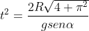 t^2= \frac{2R\sqrt{4+\pi ^2}}{gsen\alpha }